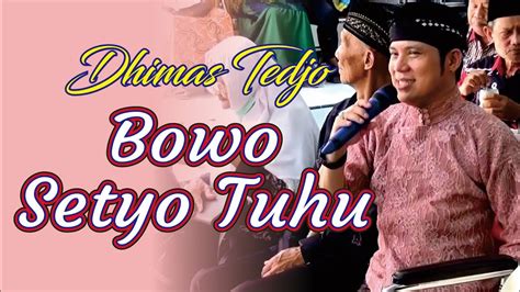 Nyamleng Bowo Setyo Tuhu Dhimas Tedjo YouTube