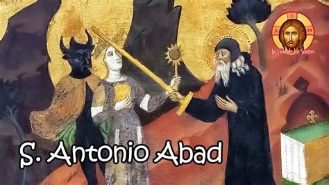 San Antonio Abad El Santo Que Siempre Venci Al Demonio Completo