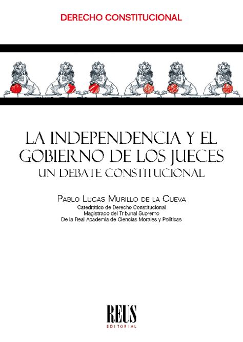 Pdf La Independencia Y El Gobierno De Los Jueces Editorial Reus