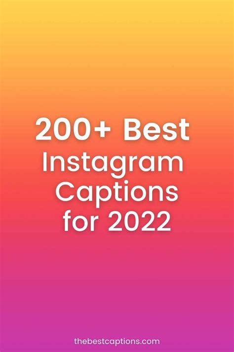 200 Best Instagram Captions For 2022 Best Captions Quotes And Sayings