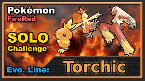 Torchic Line Solo Challenge Pokémon Firered Youtube