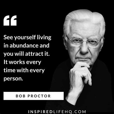 47 Inspiring Bob Proctor Quotes and Sayings That Can Help Transform ...