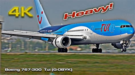 Boeing 767 300 Tui G OBYK Heavy YouTube