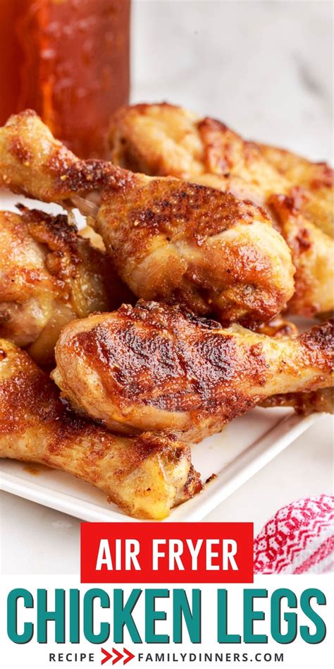 The Best Crispy Chicken Legs Recipe in the Air Fryer - Family Dinners