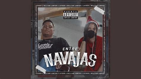 Entre Navajas Feat Leydher Youtube