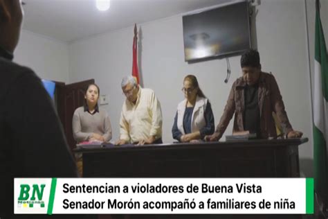 Con presencia fiscalizadora del Senador Morón violadores de niña de 11