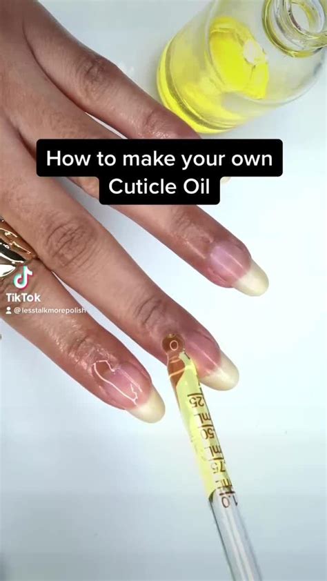 How To Make Your Own Cuticle Oil [video] Cuticle Oil Diy Cuticle Oil