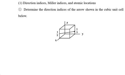 Solved Direction Indices Miller Indices And Atomic Chegg