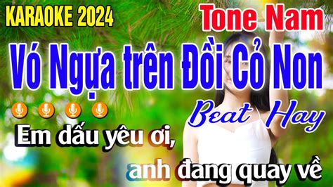 Karaoke Vó Ngựa Trên Đồi Cỏ Non Tone Nam Nhạc Sống Cha Cha Cha 2024