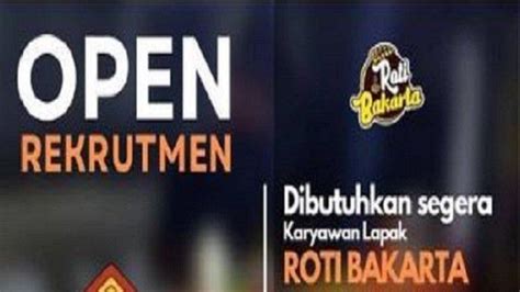 Lowongan Kerja Kendari Roti Bakarta Buka Loker Karyawan Lapak