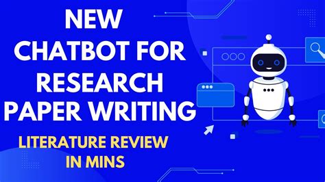 New Chatbot For Research Paper Writing Make Literature Review In Mins Best Ai Chatbot Youtube