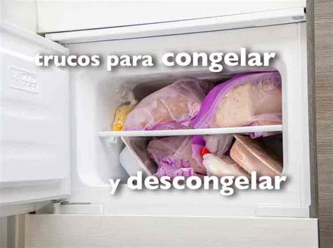 Cómo Congelar Y Descongelar Los Alimentos Cocina