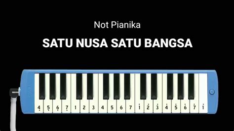 Not Pianika Satu Nusa Satu Bangsa YouTube