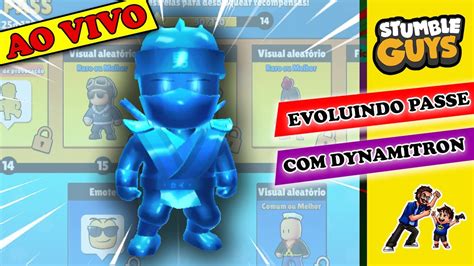 Live De Stumble Guys Ao Vivo Evoluindo Passe Dynamitron Youtube