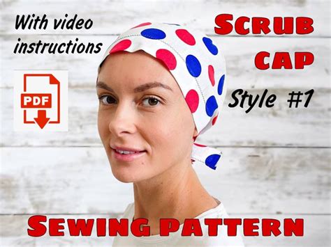 Scrub Cap Style1 Sewing Pattern With Video Instructions Printable