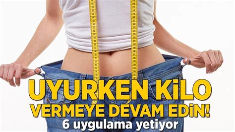 Uyurken Kilo Vermeye Devam Edin Uygulama Yetiyor Sa L K Haberleri