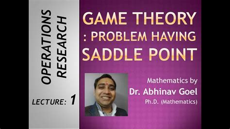 Problem Of Game Theory With Saddle Point Youtube