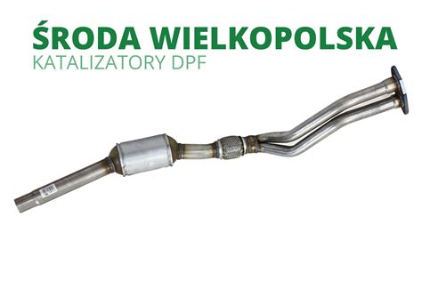 Katalizatory DPF FAP SCR Środa Wielkopolska nowy cena