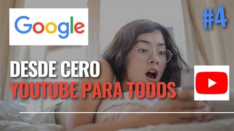 Tu Canal De Youtube Primeros Pasos Youtube