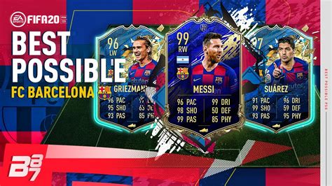 Best Possible Barcelona Team W Toty 99 Messi And Tots 97 Suarez Fifa 20 Ultimate Team Youtube