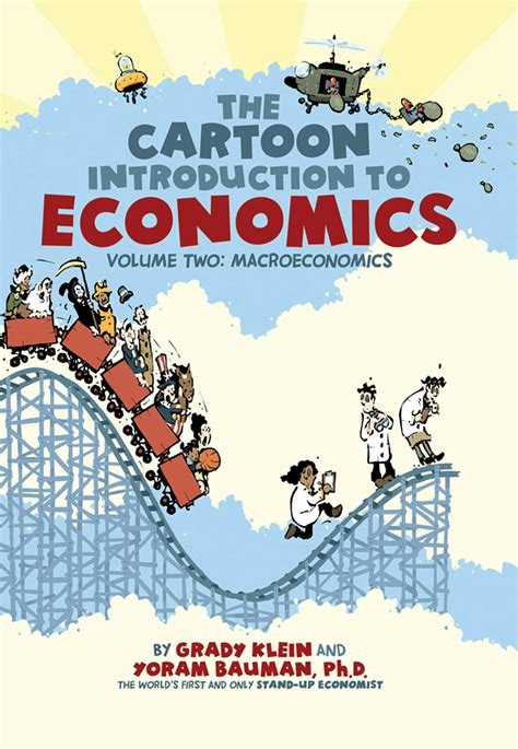 The Cartoon Introduction to Economics, Volume II: Macroeconomics