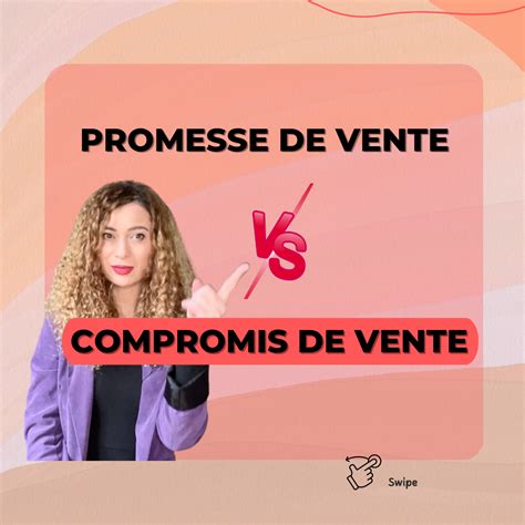 Promesse De Vente VS Compromis De Vente Quelle Est La Diference