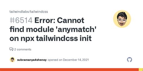 Error Cannot Find Module Anymatch On Npx Tailwindcss Init Issue