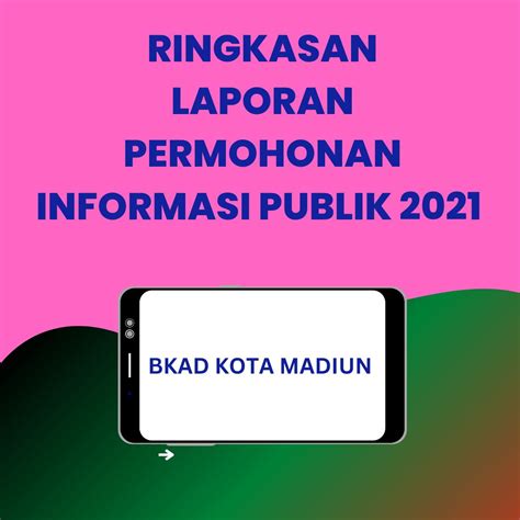 Ringkasan Laporan Akses Informasi Publik Tahun 2021 Badan Keuangan