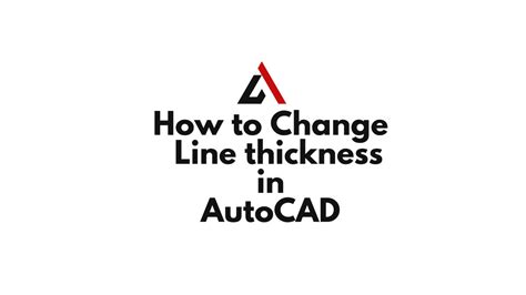 How To Change Line Thickness In Autocad Autocad Everything