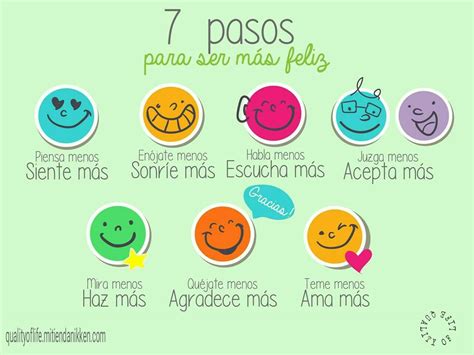 Iniciamos La Semana Y Que Mejor Que Con Estos 7 Pasos Para Ser Feliz Felicidad