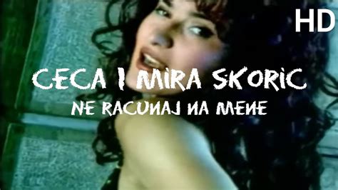 Ceca Mira Skoric Ne Racunaj Na Mene 1994 YouTube