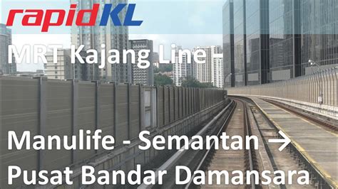 Rapidkl Mrt Kajang Line Manulifesemantan Pusat Bandar Damansara