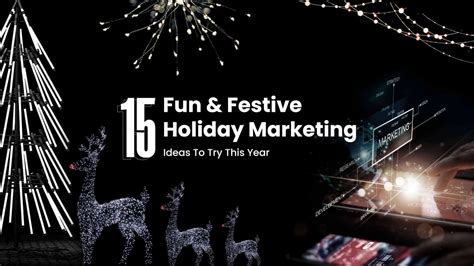 15 Fun Holiday Marketing Ideas To Boost Sales