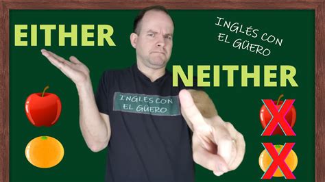 Cómo Usar Either Y Neither En Inglés Youtube