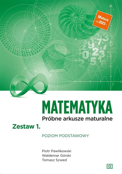 Matematyka Próbne arkusze maturalne Zestaw 1 Poziom podstawowy