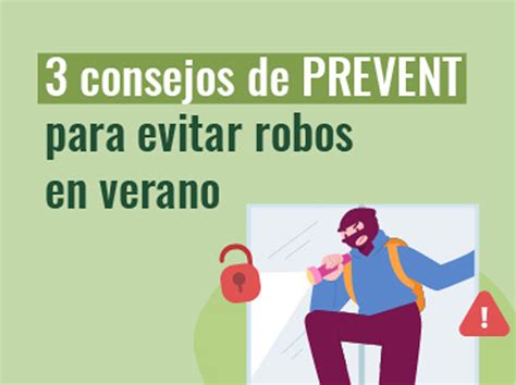 3 Consejos De Prevent Para Evitar Robos En Verano