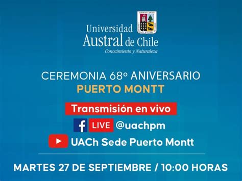 UACh conmemorará 68 de existencia institucional y 33 años formando