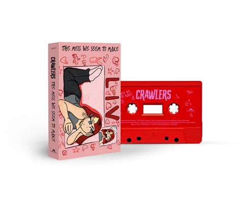 The Mess We Seem To Make Cassette [liv] Crawlers The Official Store