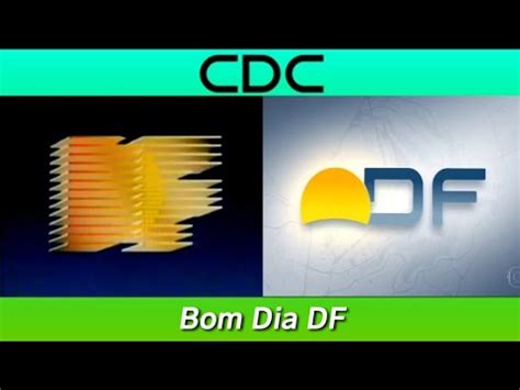 Cronologia De Vinhetas Bom Dia DF 1991 Atual YouTube