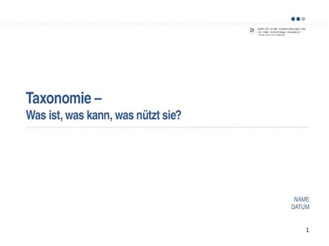 PPT Taxonomie Was ist was kann was nützt sie NAME DATUM 1