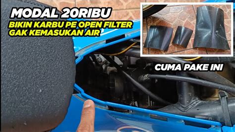 Mudah MurahCara Biar Karbu PE Open Filter Satria FU Tidak Kemasukan