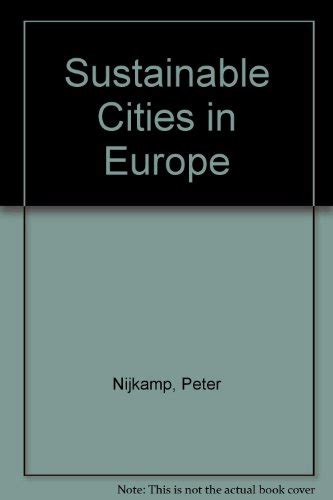 9781853832291 Sustainable Cities In Europe Abebooks Nijkamp