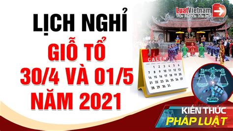 30 tháng 4 mùng 1 tháng 5 là ngày gì Lịch Nghỉ Giỗ Tổ Hùng Vương 30