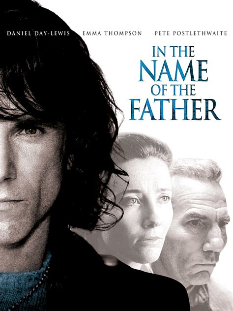 In The Name Of The Father 1993 Posters — The Movie Database Tmdb