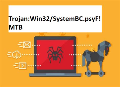 How To Remove Trojan Win32 SystemBC PsyF MTB From PC Malware Guide