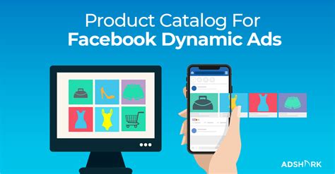 How To Create A Product Catalog For Facebook Dynamic Ads - AdShark Marketing