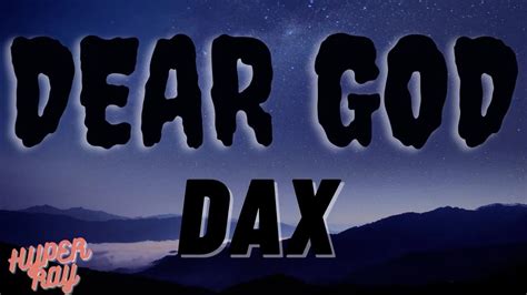 Dax - Dear God(Lyrics)