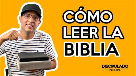 Cómo Leer La Biblia Y Entenderla Guía Para Principiantes Youtube