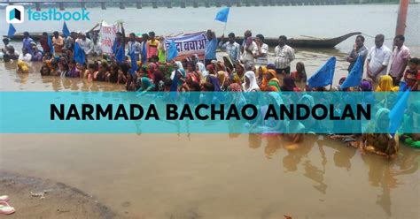 Narmada Bachao Andolan Nba History Leaders And Achievements