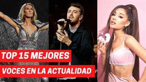 TOP 15 MEJORES VOCES DE CANTANTES EN LA ACTUALIDAD 2020 YouTube Music